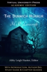 The Dunwich Horror (Academic Edition) : With Introduction, Author Bio, Study Guide & Chapter Quizzes - Book