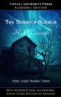 The Dunwich Horror (Academic Edition) : With Introduction, Author Bio, Study Guide & Chapter Quizzes - Book