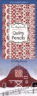 Ann Hazelwood’s Red & White Quilty Pencils : 10 Pretty Pencils - Book