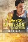 Home Improvement a A Love Story - Book