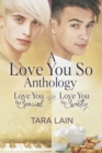 A Love You So Anthology - Love You So Special and Love You So Sweetly - Book