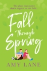 Fall Through Spring - Book