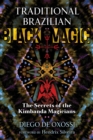 Traditional Brazilian Black Magic : The Secrets of the Kimbanda Magicians - Book