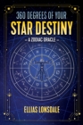 360 Degrees of Your Star Destiny : A Zodiac Oracle - eBook