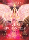The Female Archangels Oracle : A 44-Card Empowerment Deck and Guidebook - Book