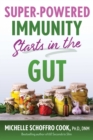 Super-Powered Immunity Starts in the Gut - eBook