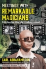 Meetings with Remarkable Magicians : Life in the Occult Underground - Book