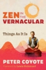 Zen in the Vernacular : Things As It Is - Book