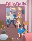 Dilly Dally Callie - Book