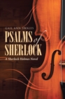 Psalms of Sherlock : A Sherlock Holmes Novel - eBook