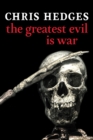 The Greatest Evil Is War - Book