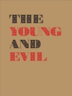 The Young and Evil : Queer Modernism in New York 1930–1955 - Book