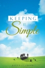 Keeping It Simple - Book