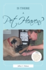 Is there a Pet Heaven? : The Question Answered - eBook