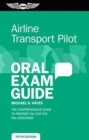 AIRLINE TRANSPORT PILOT ORAL EXAM GUIDE - Book