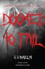 Doomed to Fail : The Incredibly Loud History of Doom, Sludge, and Post-metal - Book