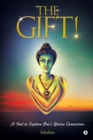 The Gift! : A Tool to Explore One's Divine Connection - Book