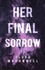 Her Final Sorrow : A Murder Mystery Novel - Book