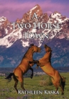 A Two Horse Town - Book