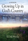 Growing Up in God's Country : A Memoir - Book
