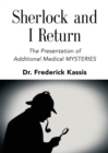 Sherlock and I Return : The Presentation of Additional Medical Mysteries - Book