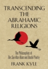 Transcending the Abrahamic Religions : The Philosophies of The Sun Also Rises and Bash&#333; Poetry - Book
