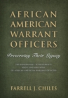 African American Warrant Officers : Preserving Their Legacy - Book