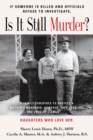If Someone Is Killed and the Officials Refuse to Investigate, Is It Still Murder? - Book