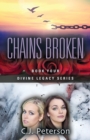 Chains Broken : Book 4, Divine Legacy Series - Book