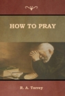 How to Pray - Book