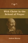 With Christ in the School of Prayer - Book