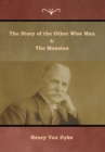 The Story of the Other Wise Man and The Mansion - Book