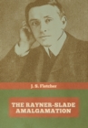The Rayner-Slade Amalgamation - Book