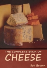 The Complete Book of Cheese - Book