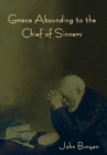 Grace Abounding to the Chief of Sinners - Book