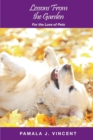 Lessons From the Garden : For the Love of Pets - Book