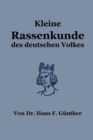 Kleine Rassenkunde Des Deutschen Volkes - Book