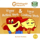 Vinny the Action Verb & Lucy the Linking Verb - Book