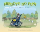Freddy's No Fun? : Understanding Differences: Mobility - Book