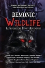 Demonic Wildlife : A Fantastical Funny Adventure - Book