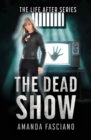The Dead Show - Book