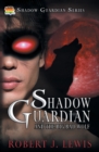 Shadow Guardian and the Big Bad Wolf - Book