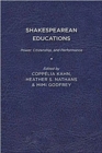 Shakespearean Educations : Power, Citizenship, and Performance - Book