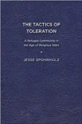 The Tactics of Toleration : A Refugee Community in the Age of Religious Wars - Book