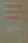 Writings of Warner Mifflin : Forgotten Quaker Abolitionist of the Revolutionary Era - Book