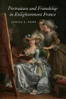 Portraiture and Friendship in Enlightenment France - Book