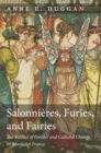 Salonnieres, Furies, and Fairies, revised edition : The Politics of Gender and Cultural Change in Absolutist France - Book