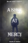A Shot at Mercy - Book
