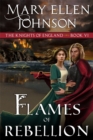 Flames of Rebellion : A Medieval Romance - Book