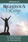 Righteous Living : A Blessed Life - Book